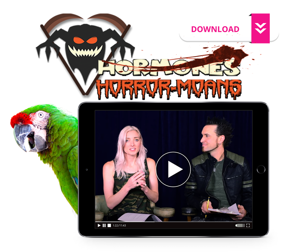 Horror-Moans (The Course on Parrot Hormones)